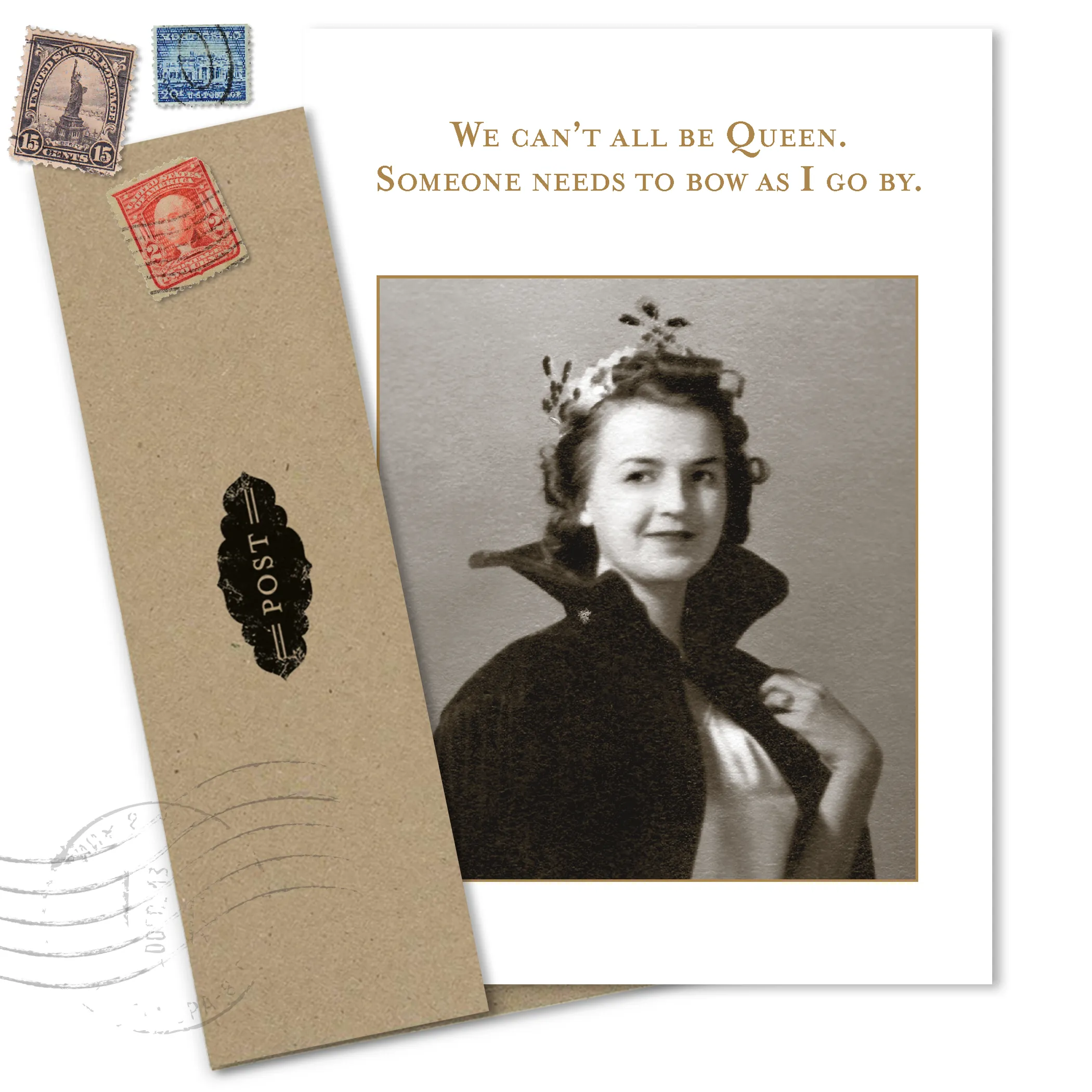 Can't All Be Queen Birthday Card