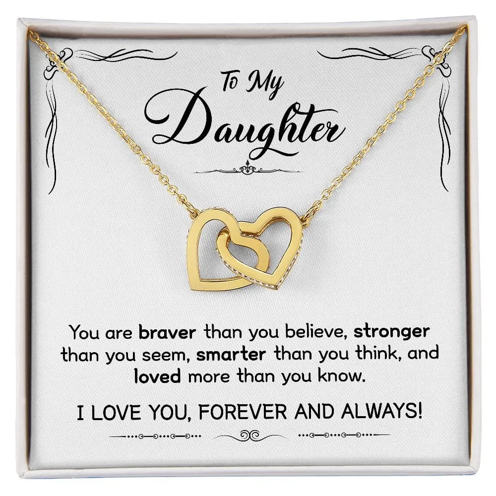 Gift For Daughter - Braver Stronger Smarter Loved -  Interlocking Hearts Necklace Message Card - Gift For Birthday, Christmas From Dad, Mom