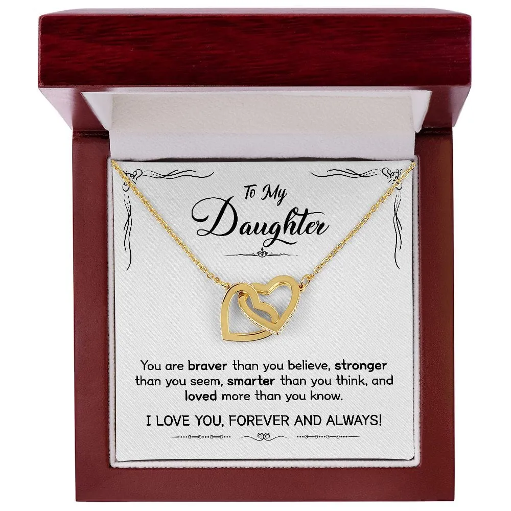 Gift For Daughter - Braver Stronger Smarter Loved -  Interlocking Hearts Necklace Message Card - Gift For Birthday, Christmas From Dad, Mom