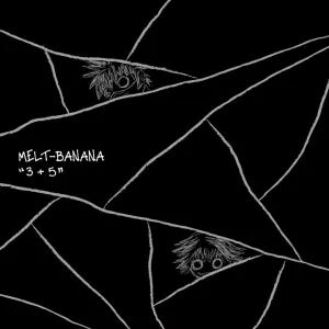 Melt Banana "3 5" LP