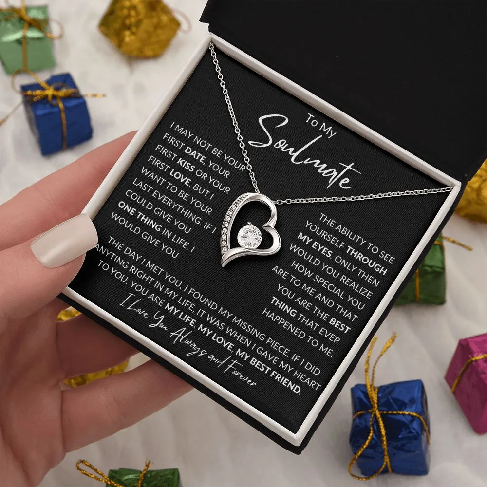 Soulmate I May Not Be Your First Date Forever Love, Valentines Anniversary Christmas Birthday Gift