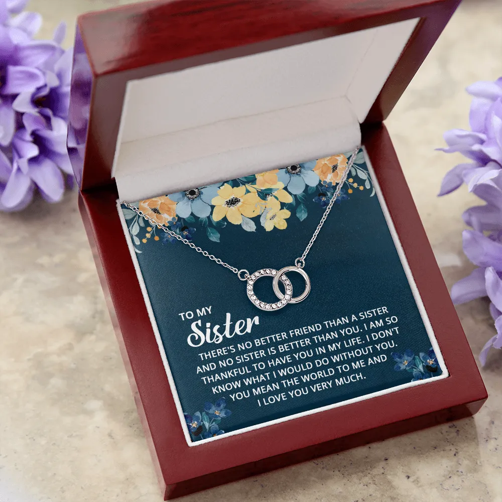 There's no better friend-Perfect Pair Circle Necklace for Sister