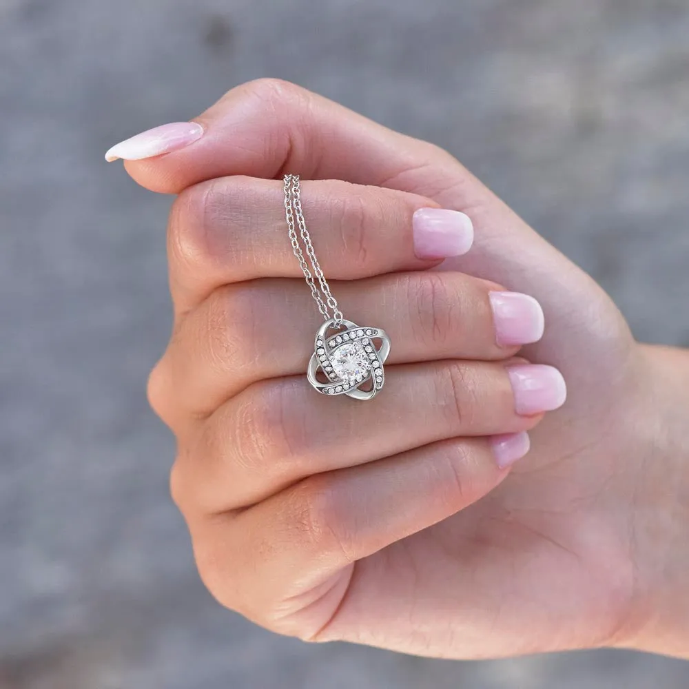 To My Daughter - Promise To Love You - Be Brave & Strong - Love Knot Necklace
