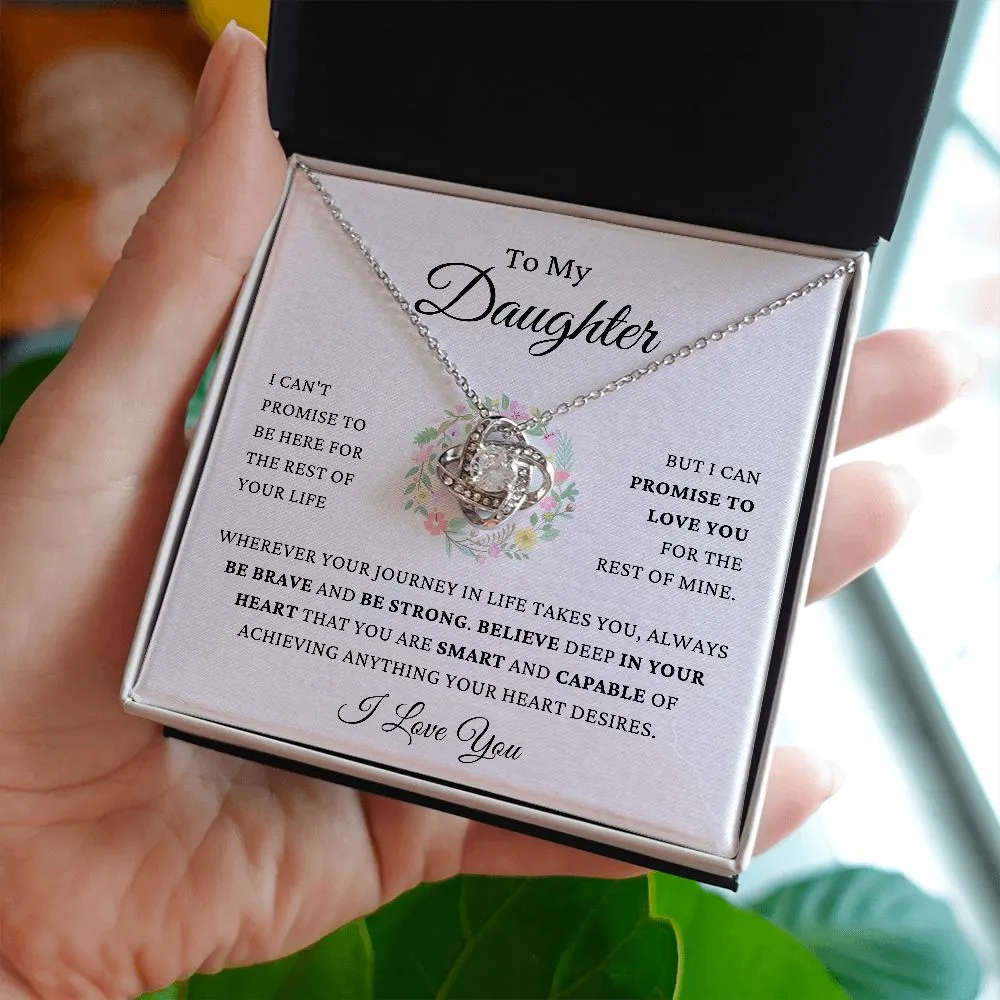 To My Daughter - Promise To Love You - Be Brave & Strong - Love Knot Necklace