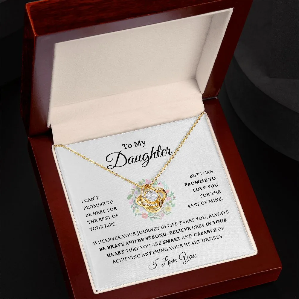 To My Daughter - Promise To Love You - Be Brave & Strong - Love Knot Necklace
