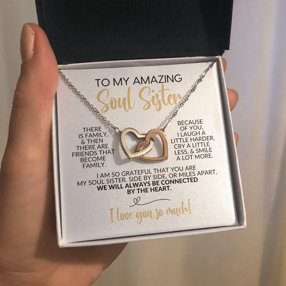 To My Soul Sister | Friends That Become Family | Interlocking Hearts Necklace