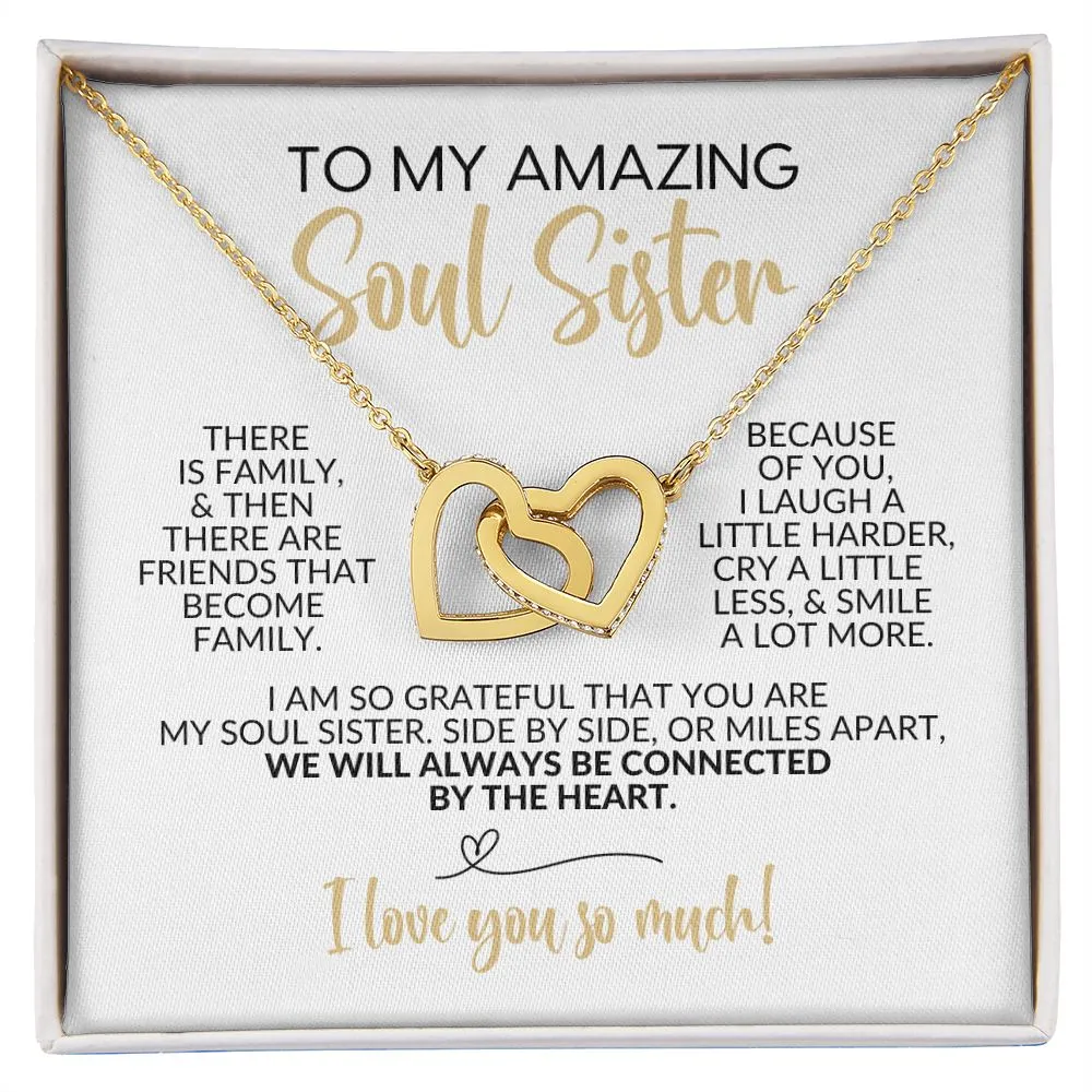 To My Soul Sister | Friends That Become Family | Interlocking Hearts Necklace