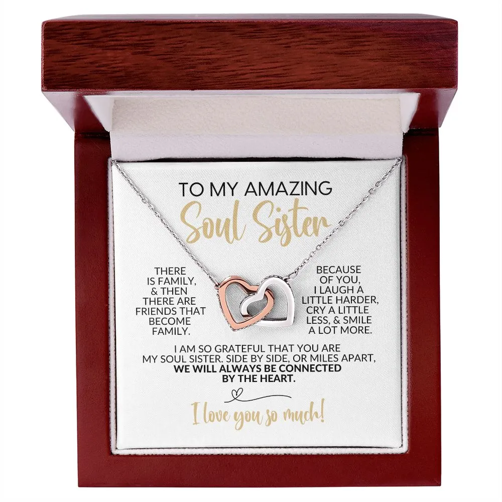 To My Soul Sister | Friends That Become Family | Interlocking Hearts Necklace