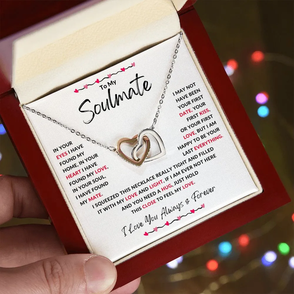 To My Soulmate In Your Eyes I Have Found My Home