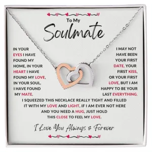 To My Soulmate In Your Eyes I Have Found My Home