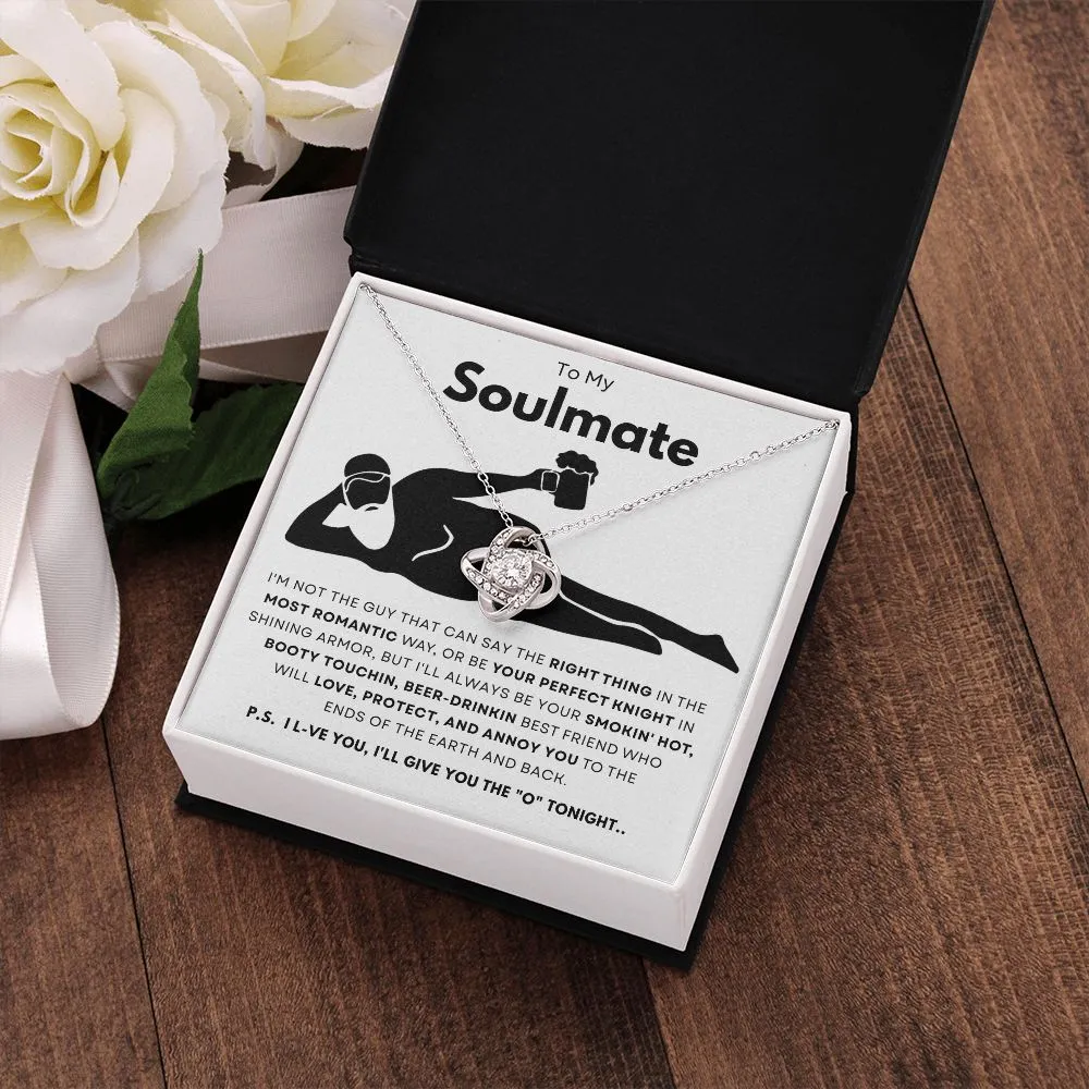 To My Soulmate Smokin Hot Beer Drinkin