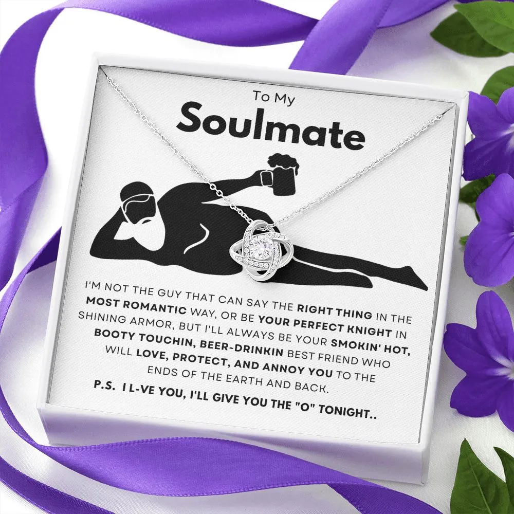 To My Soulmate Smokin Hot Beer Drinkin
